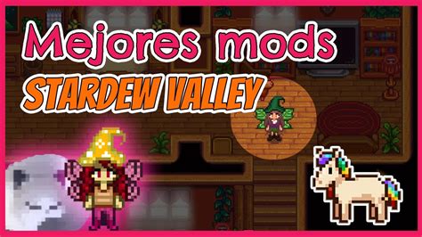 Los 𝓶𝓮𝓳𝓸𝓻𝓮𝓼 mods para STARDEW VALLEY 🔥 - YouTube