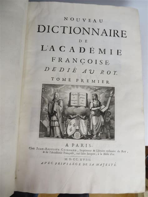 Nouveau dictionnaire de l'Académie française dédié au roy by Académie ...