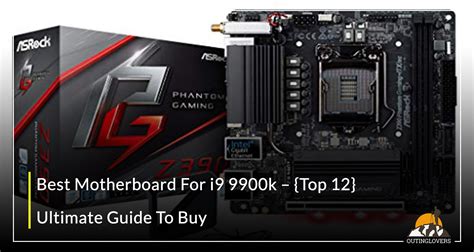 Best Motherboard For i9 9900k - {Top 12} In 2024 - OutingLovers