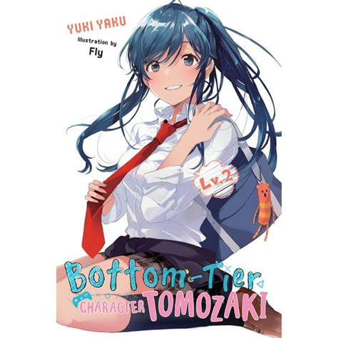 Bottom-Tier Character Tomozaki: Bottom-Tier Character Tomozaki, Vol. 2 (Light Novel) (Series #2 ...