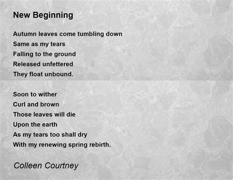 New Beginning - New Beginning Poem by Colleen Courtney