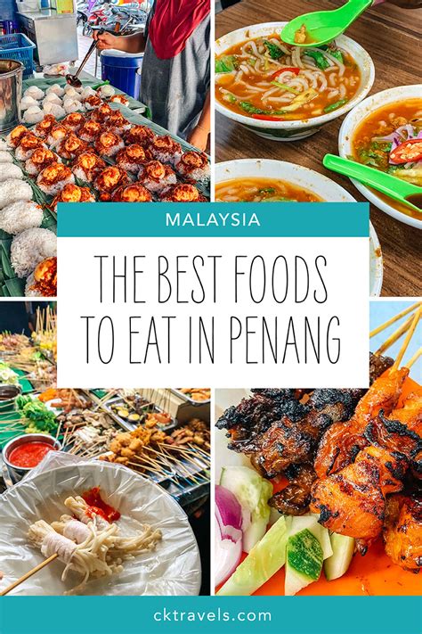 Street food in Penang guide - 20 foods to eat in Penang - CK Travels