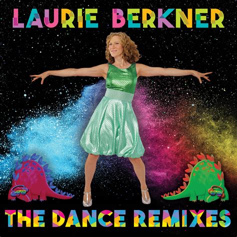 Laurie Berkner: The Dance Remixes | The Laurie Berkner Band