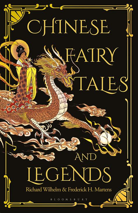 Chinese Fairy Tales and Legends: A Gift Edition of 73 Enchanting Chinese Folk Stories and Fairy ...