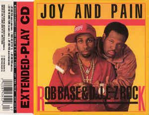 Rob Base & DJ E-Z Rock - Joy And Pain (Extended Play CD) (1989, CD) | Discogs