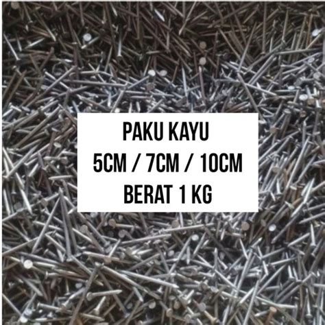 Jual Paku Kayu 5 cm / 7 cm / 10 cm Per 1 kg Paku Kaso Paku Reng - Jakarta Pusat - Blizzaa Pusat ...