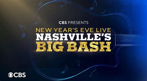 Tune Into "New Year’s Eve Live: Nashville’s Big Bash" For a Five-Hour ...