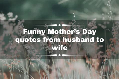 Funny Mother’s Day quotes from husband to wife to make her laugh - Tuko ...