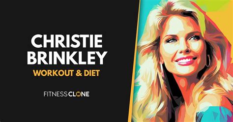 Christie Brinkley Workout Routine and Diet Plan