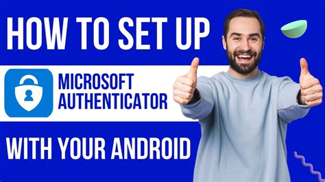 How to Set Up Microsoft Authenticator With Android - YouTube