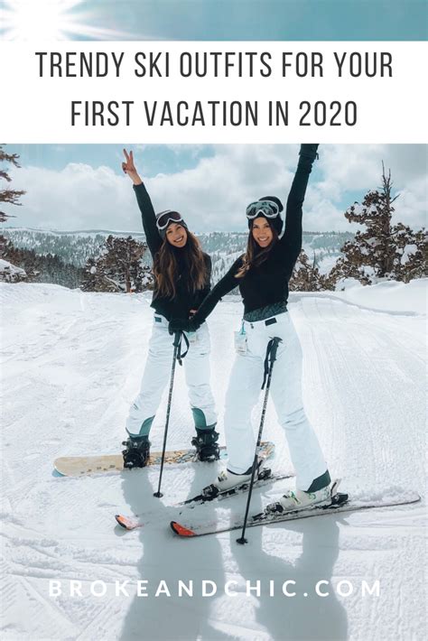 Trendy Ski Outfits for Your First Vacation in 2020 - Broke and Chic