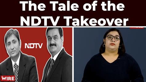 The Tale of the NDTV Takeover | Prannoy Roy | Radhika Roy | Adani ...