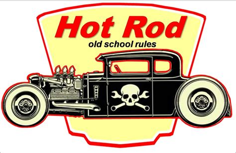 Old School Rules Rat Rods, Auto Poster, Car Posters, Old Garage, Garage ...