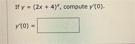 Solved y=(2x+4)x | Chegg.com