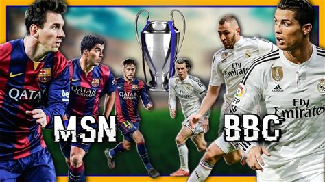 La MSN vs la BBC | Real Madrid VS Barcelona TRIDENTES - YouTube