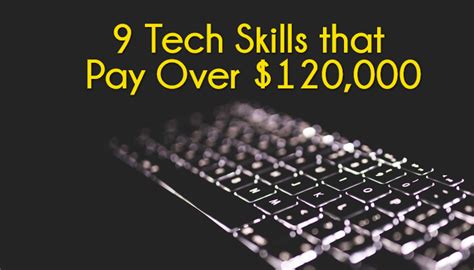 9 tech skills that pay over $120,000