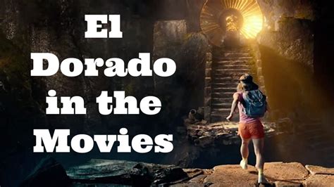 El Dorado in the Movies - Medievalists.net