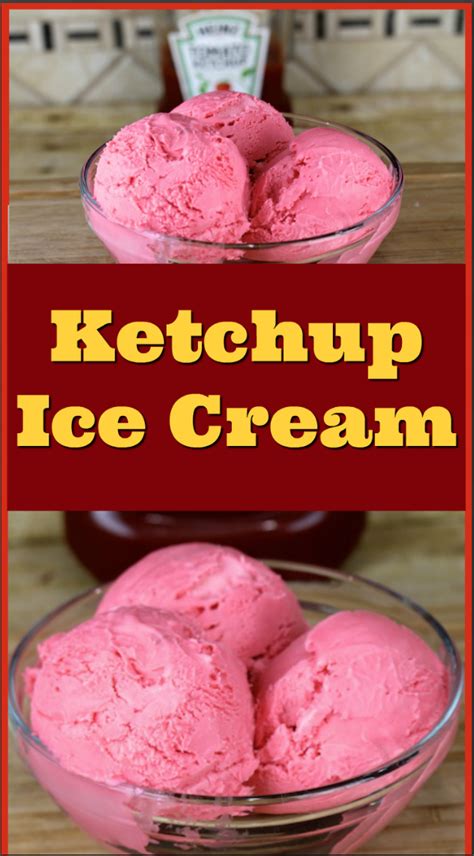 See how to make this homemade Ketchup ice cream. This simple recipe can ...