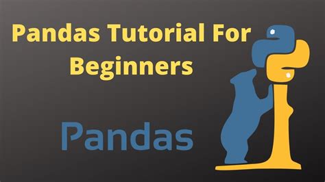 Pandas Tutorial for Beginners