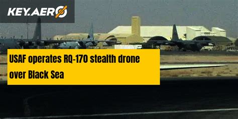 USAF operates RQ-170 stealth drone over Black Sea