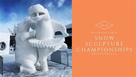 Breckenridge International Snow Sculpture Championships 2019