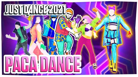 Just Dance 2021 Fanmade Mashup - Paca Dance by The Just Dance Band (Party) - YouTube