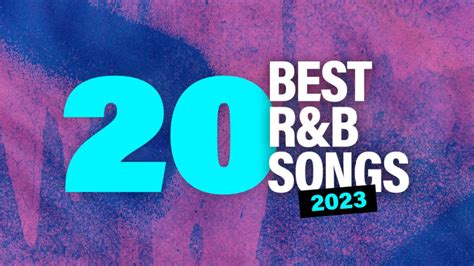 20 Best R&B Songs Of 2023