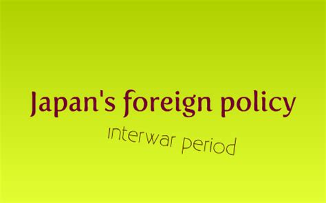 Japan's foreign policy - Interwar period by Jenni Uimonen on Prezi