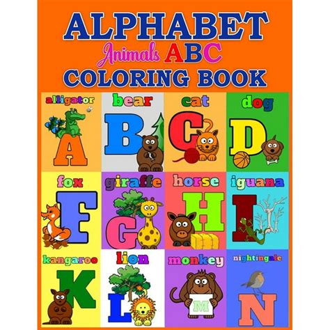 Alphabet Animal ABC Coloring Book : The Alphabet Animal Coloring Book. Alphabet Animal Letter ...