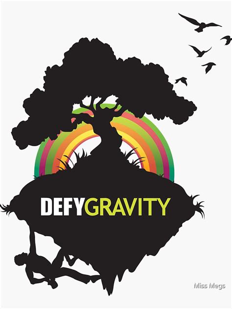 "Defy Gravity " Sticker for Sale by missmeggybee | Redbubble