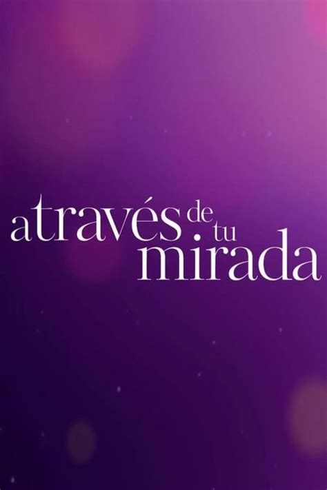 A través de tu mirada Online Subtitrat