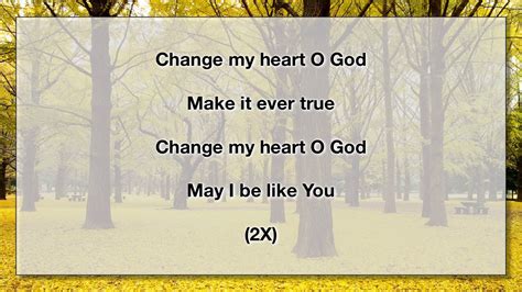 Change my Heart O God 4 (With Lyrics) Chords - Chordify