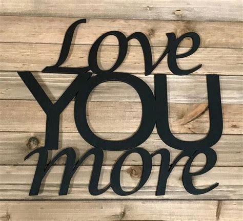 Love You More Wooden Sign. Other colors and sizes available! Check out our Etsy shop to see ...