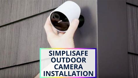 SimpliSafe Outdoor Camera Installation: 5-Step Easy Guide