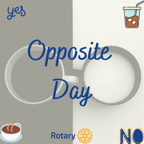 National Opposite Day | Rotary Club of St. Cloud