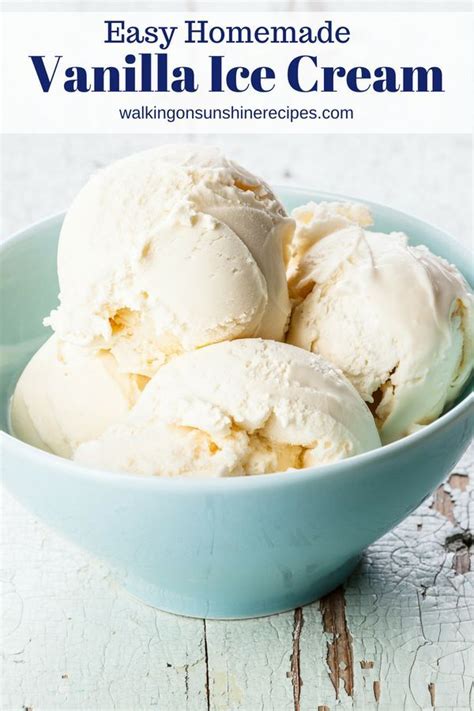 Easy Homemade Vanilla Ice Cream Recipe | Walking on Sunshine | Recipe | Homemade vanilla ice ...