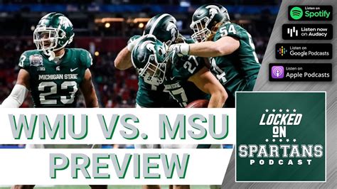 WMU vs. MSU football final thoughts: Keys to the game, what we'll watch ...