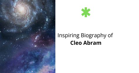 Cleo Abram - Detailed Biography