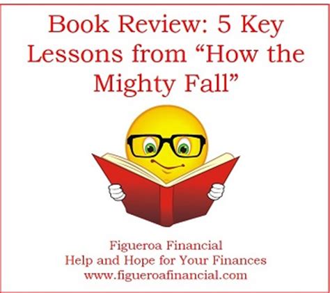 Book Review: 5 Key Lessons from “How the Mighty Fall” – Figueroa Financial