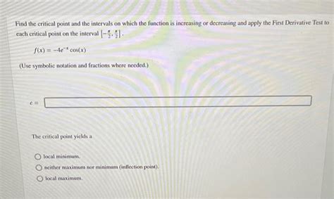 Solved Find the critical point and use the First Derivative | Chegg.com