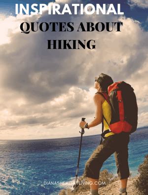 Inspirational Hiking Quotes | Diana's Healthy Living