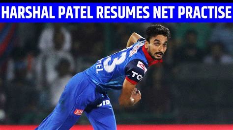 Cricketer Harshal Patel Resumes Net Practise | Cricowl - YouTube