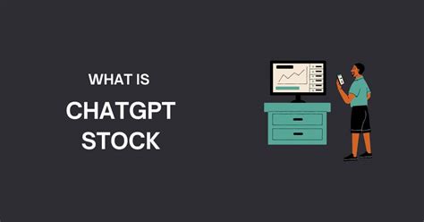 What is ChatGPT Stock and Can You Buy It - FutureAiPrompts