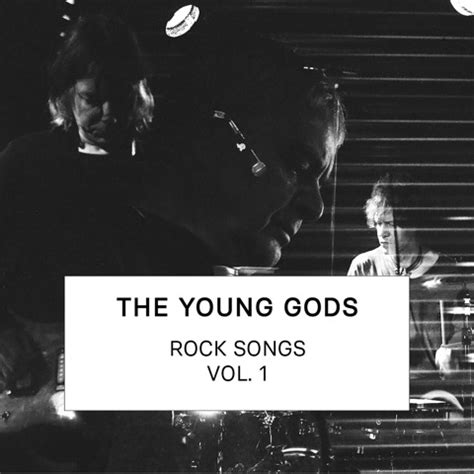 Playlist Spotify - Rock Songs Vol. 1 - The Young Gods