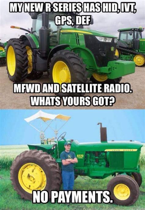 No Payments and No Problems too. John Deere | Farm humor, Farm jokes, Tractors