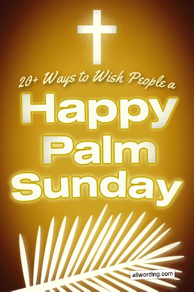 Inspirational Ways to Wish Everyone a Happy Palm Sunday » AllWording.com