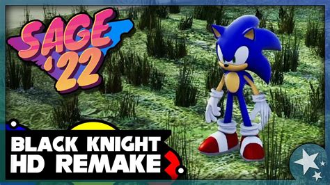 Sonic and the Black Knight HD Remake Looks Amazing! - SAGE '22 - YouTube