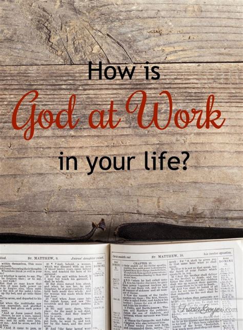 How is God at Work in Your Life? - Tricia Goyer