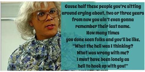 Madea Quotes About Love. QuotesGram