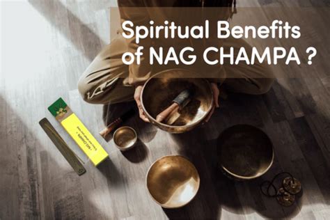 7 Spiritual Benefits of Nag Champa you Didn't Know - Brahmas Natural ...